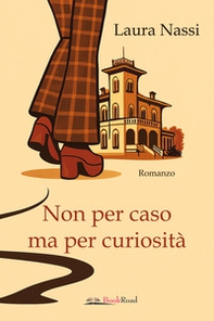 Non per caso ma per curiosità - Librerie.coop