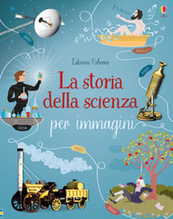 La storia della scienza per immagini - Librerie.coop La storia della scienza per immagini - Librerie.coop