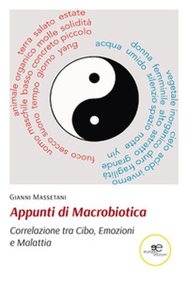 Appunti di macrobiotica. Correlazione tra cibo, emozioni e malattia - Librerie.coop Appunti di macrobiotica. Correlazione tra cibo, emozioni e malattia - Librerie.coop