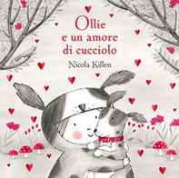 Ollie e un amore di cucciolo - Librerie.coop Ollie e un amore di cucciolo - Librerie.coop