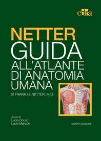 Netter Guida dell'Atlante di Anatomia Umana - Librerie.coop