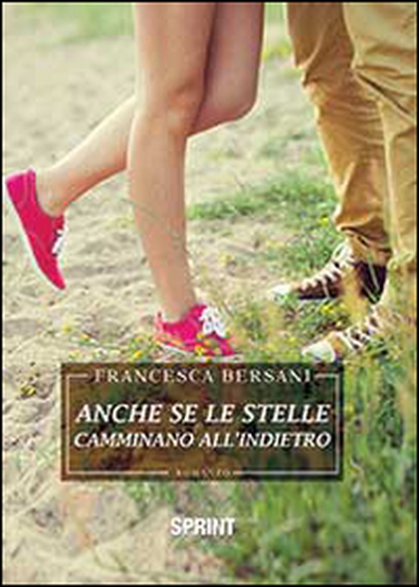 Anche le stelle camminano all'indietro - Librerie.coop Anche le stelle camminano all'indietro - Librerie.coop