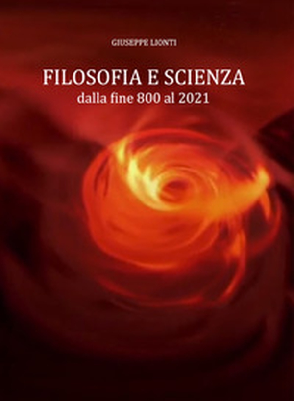 Filosofia e scienza. dalla fine '800 al 2021 - Librerie.coop Filosofia e scienza. dalla fine '800 al 2021 - Librerie.coop
