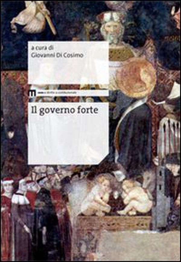 Il governo forte - Librerie.coop Il governo forte - Librerie.coop