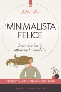 Il minimalista felice - Librerie.coop Il minimalista felice - Librerie.coop