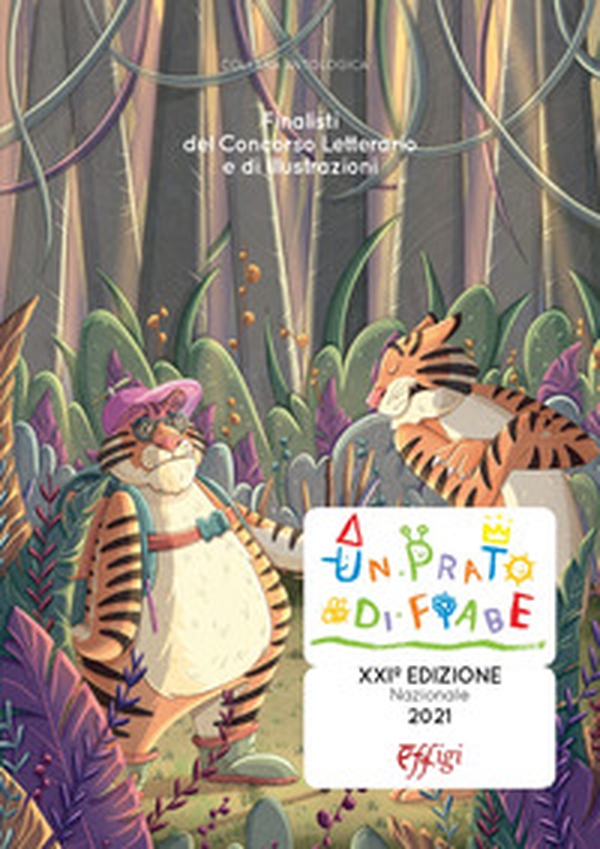 Un prato di fiabe. Finalisti del concorso letterario e di illustrazioni - Librerie.coop Un prato di fiabe. Finalisti del concorso letterario e di illustrazioni - Librerie.coop