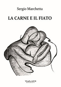 La carne e il fiato - Librerie.coop La carne e il fiato - Librerie.coop