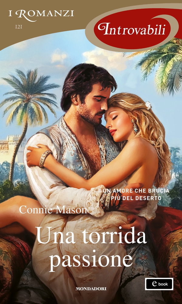 Una torrida passione (I Romanzi Introvabili) - Librerie.coop Una torrida passione (I Romanzi Introvabili) - Librerie.coop