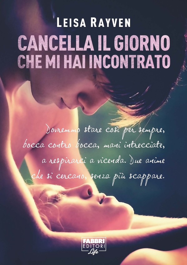 Cancella il giorno che mi hai incontrato - Librerie.coop Cancella il giorno che mi hai incontrato - Librerie.coop