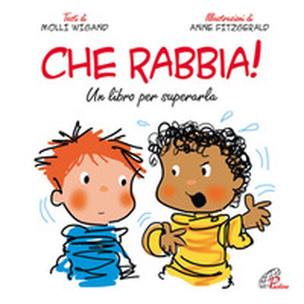 Che rabbia! Un libro per superarla - Librerie.coop Che rabbia! Un libro per superarla - Librerie.coop