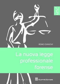 La nuova legge professionale forense - Librerie.coop