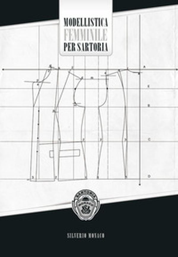 Modellistica femminile per sartoria - Librerie.coop Modellistica femminile per sartoria - Librerie.coop