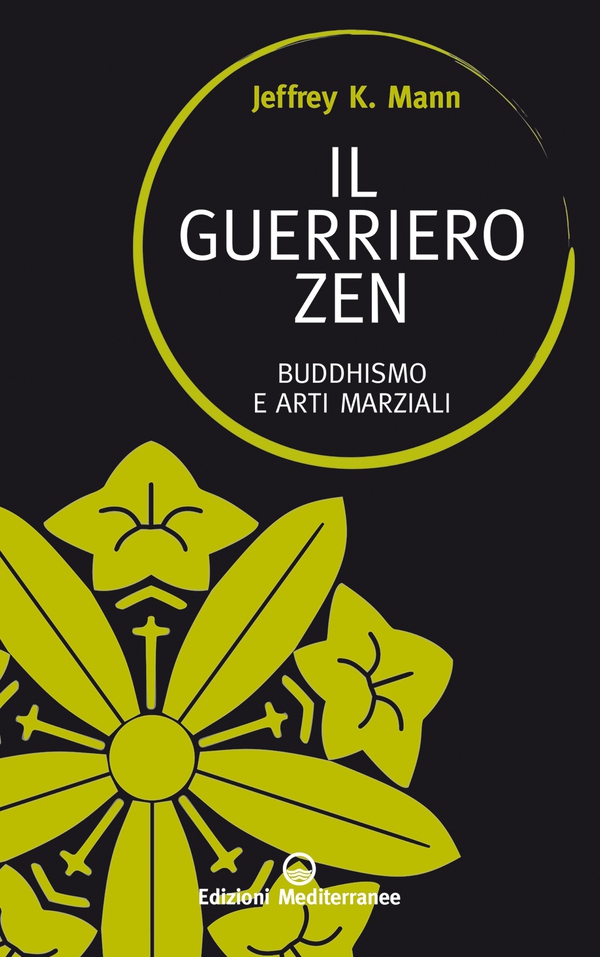 Il guerriero zen - Librerie.coop Il guerriero zen - Librerie.coop