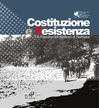 Costituzione e Resistenza. Un percorso sul sentiero di Barbiana - Librerie.coop
