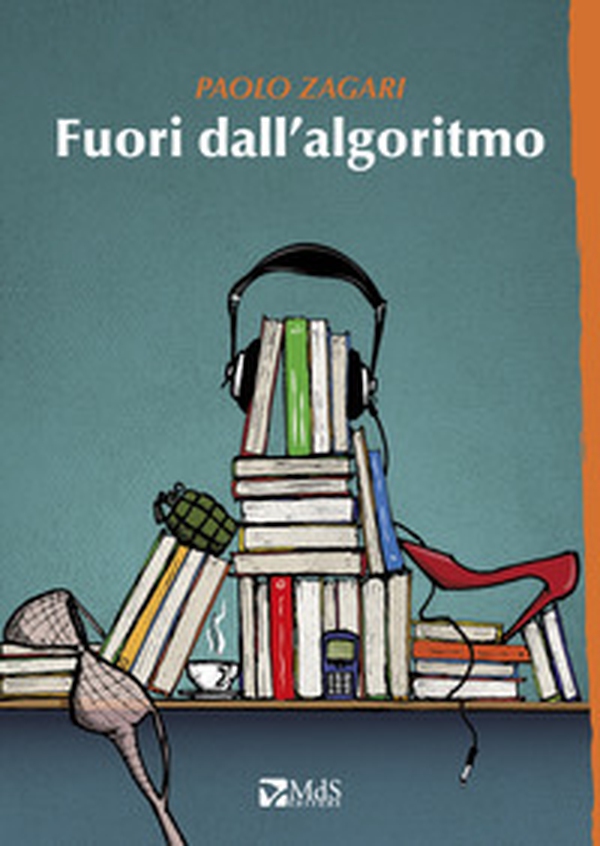 Fuori dall'algoritmo - Librerie.coop Fuori dall'algoritmo - Librerie.coop