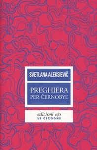 Preghiera per Cernobyl'. Cronaca del futuro - Librerie.coop Preghiera per Cernobyl'. Cronaca del futuro - Librerie.coop