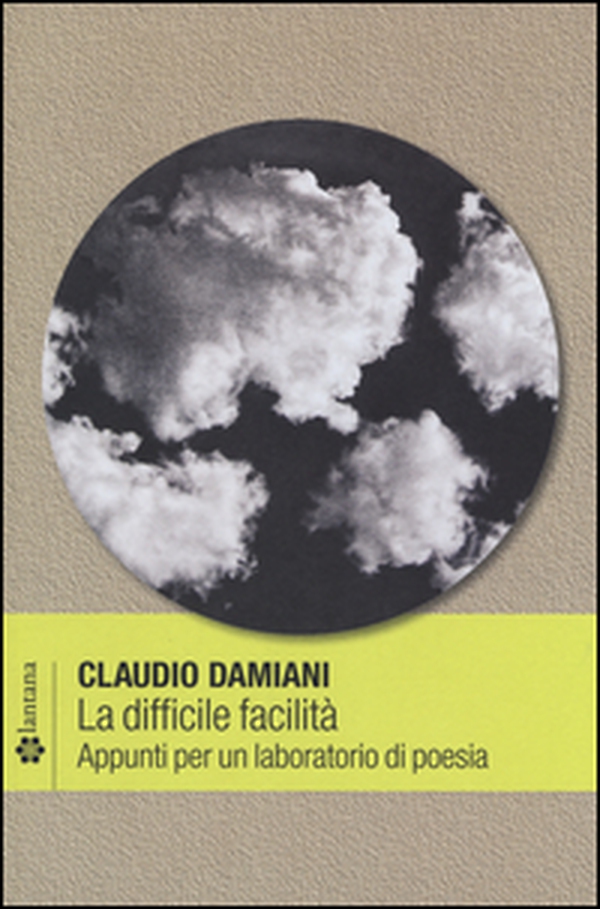La difficile facilità. Appunti per un laboratorio di poesia - Librerie.coop La difficile facilità. Appunti per un laboratorio di poesia - Librerie.coop