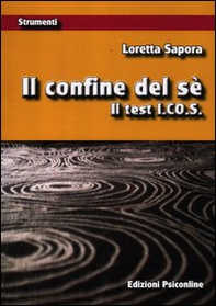 Il confine del sé. Con tavole test I.Co.S. - Librerie.coop