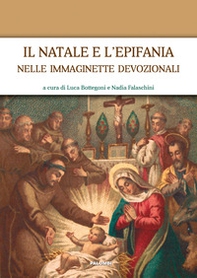 Il Natale e l'Epifania nelle immaginette devozionali - Librerie.coop