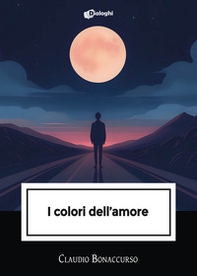 I colori dell'amore - Librerie.coop