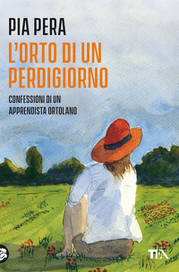 L'orto di un perdigiorno. Confessioni di un apprendista ortolano - Librerie.coop L'orto di un perdigiorno. Confessioni di un apprendista ortolano - Librerie.coop