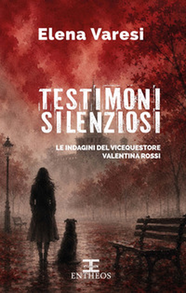 Testimoni silenziosi. Le indagini del vicequestore Valentina Rossi - Librerie.coop