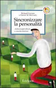Sincronizzare la personalità. Autoconsapevolezza e crescita interiore - Librerie.coop