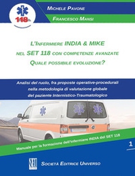 L'infermiere India & Mike nel Set 118 con competenze avanzate. Quale possibile evoluzione? - Librerie.coop