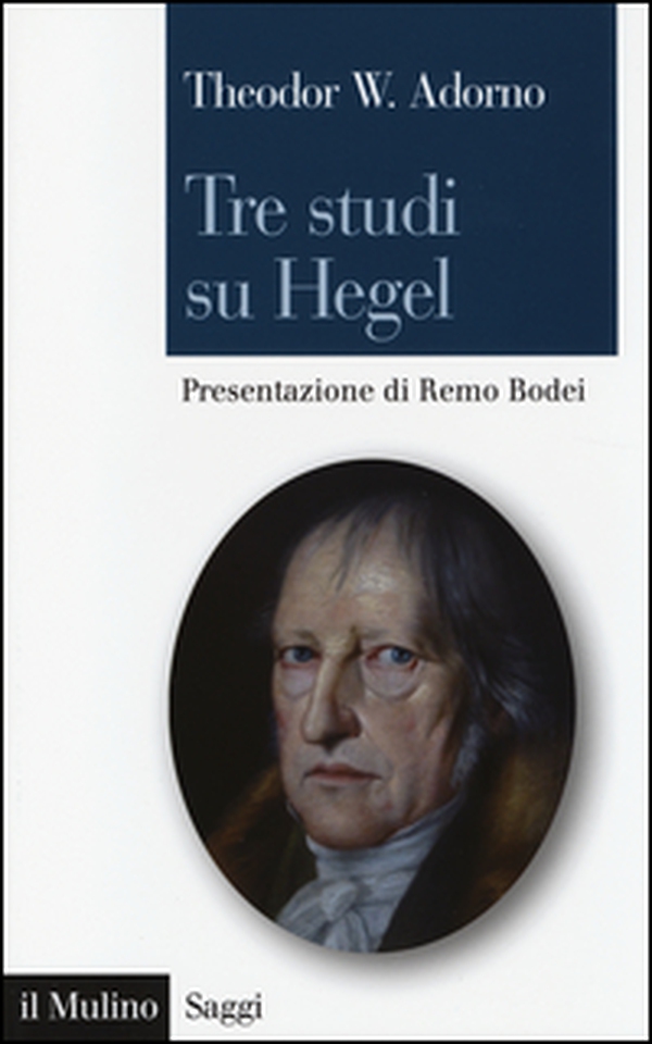 Tre studi su Hegel - Librerie.coop Tre studi su Hegel - Librerie.coop