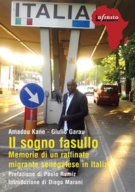Il sogno fasullo. Memorie di un raffinato senegalese in Italia - Librerie.coop Il sogno fasullo. Memorie di un raffinato senegalese in Italia - Librerie.coop