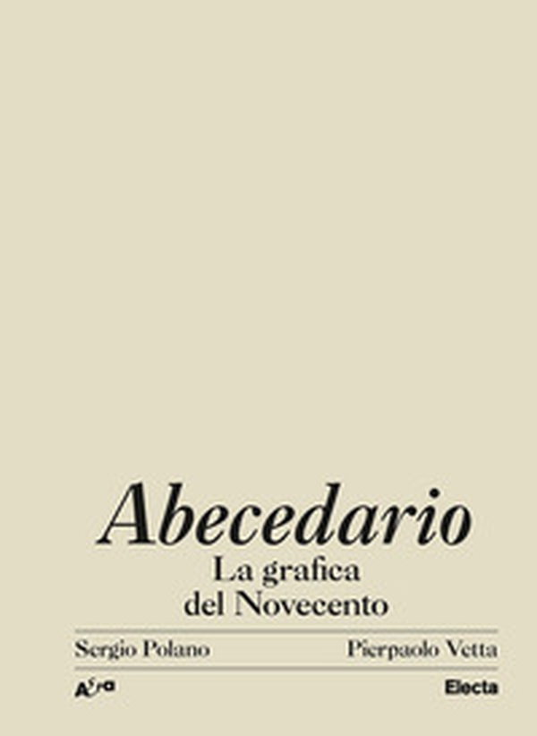 Abecedario. La grafica del Novecento - Librerie.coop Abecedario. La grafica del Novecento - Librerie.coop