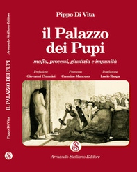 Il Palazzo dei Pupi. Mafia, processi, giustizia e impunità - Librerie.coop Il Palazzo dei Pupi. Mafia, processi, giustizia e impunità - Librerie.coop