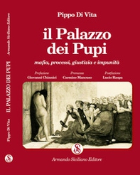 Il Palazzo dei Pupi. Mafia, processi, giustizia e impunità - Librerie.coop