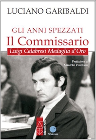 Gli anni spezzati – Il commissario - Librerie.coop