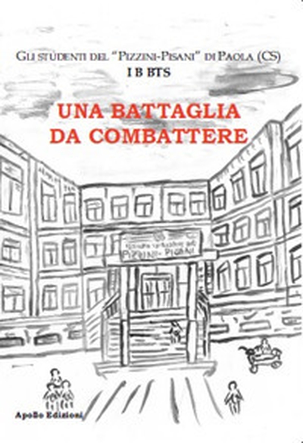 Una battaglia da combattere - Librerie.coop Una battaglia da combattere - Librerie.coop