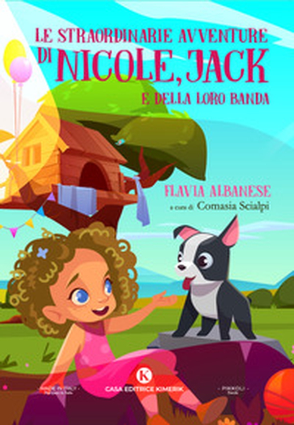 Le straordinarie avventure di Nicole, Jack e della loro banda - Librerie.coop Le straordinarie avventure di Nicole, Jack e della loro banda - Librerie.coop