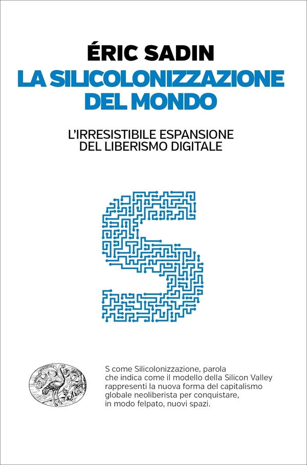La silicolonizzazione del mondo - Librerie.coop La silicolonizzazione del mondo - Librerie.coop