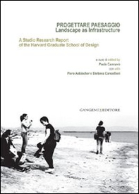Progettare paesaggio. Landscape as infrastructure. A studio research report of the harvard graduate school of design. Ediz. italiana e inglese - Librerie.coop Progettare paesaggio. Landscape as infrastructure. A studio research report of the harvard graduate school of design. Ediz. italiana e inglese - Librerie.coop