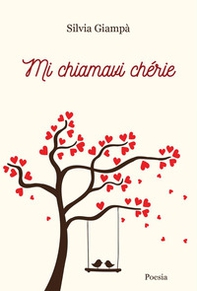 Mi chiamavi chérie - Librerie.coop Mi chiamavi chérie - Librerie.coop