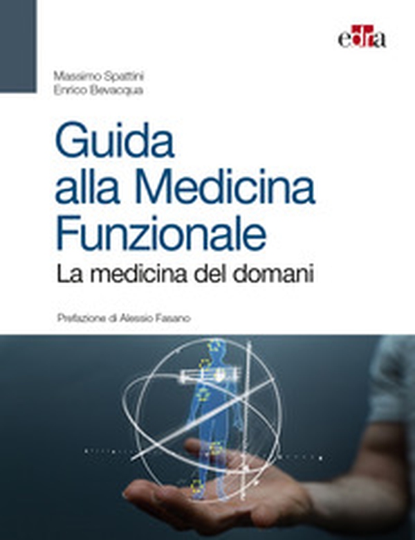 Guida alla medicina funzionale. La medicina del domani - Librerie.coop Guida alla medicina funzionale. La medicina del domani - Librerie.coop