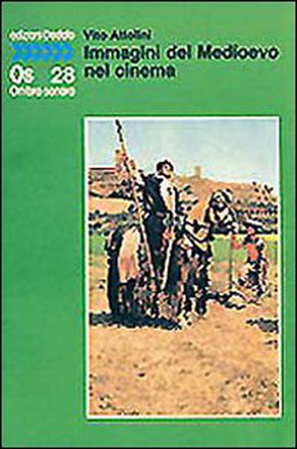 Immagini del Medioevo nel cinema - Librerie.coop Immagini del Medioevo nel cinema - Librerie.coop