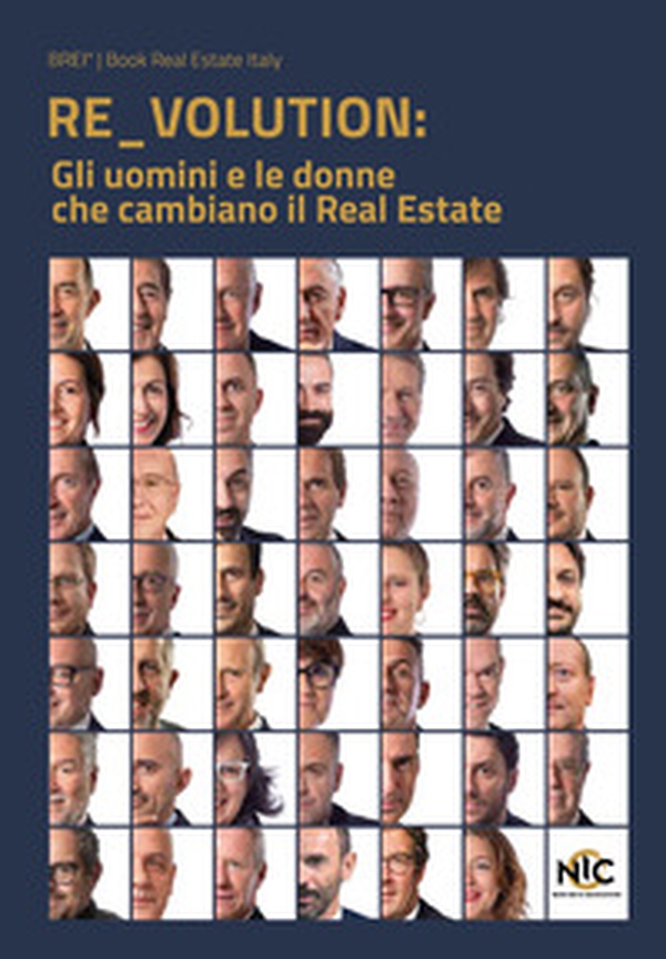 RE_VOLUTION. Gli uomini e le donne che cambiano il Real Estate - Librerie.coop