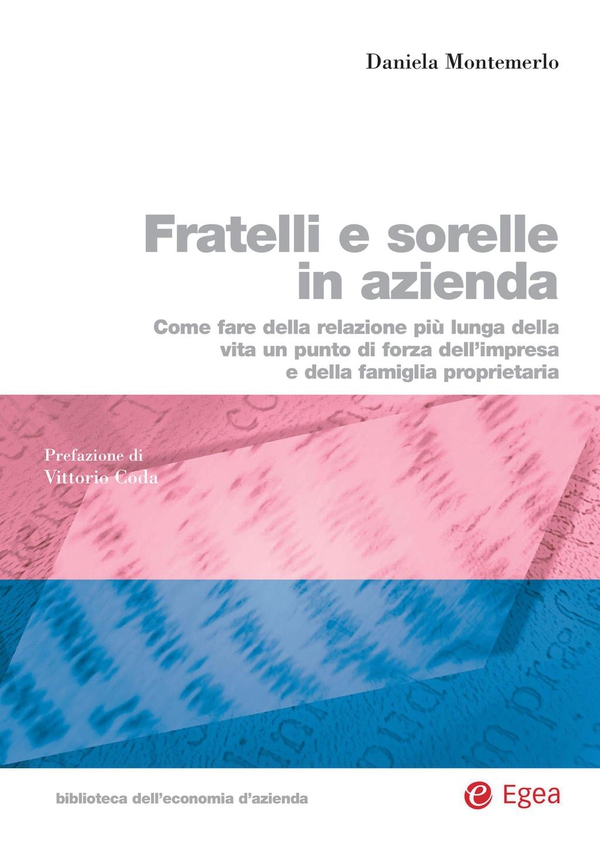 Fratelli e sorelle in azienda - Librerie.coop Fratelli e sorelle in azienda - Librerie.coop