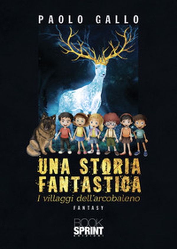Una storia fantastica. I villaggi dell'arcobaleno - Librerie.coop Una storia fantastica. I villaggi dell'arcobaleno - Librerie.coop