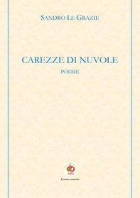 Carezze di nuvole. Poesie - Librerie.coop