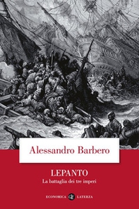 Lepanto. La battaglia dei tre imperi - Librerie.coop Lepanto. La battaglia dei tre imperi - Librerie.coop