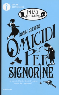 Omicidi per signorine. Miss Detective - Librerie.coop