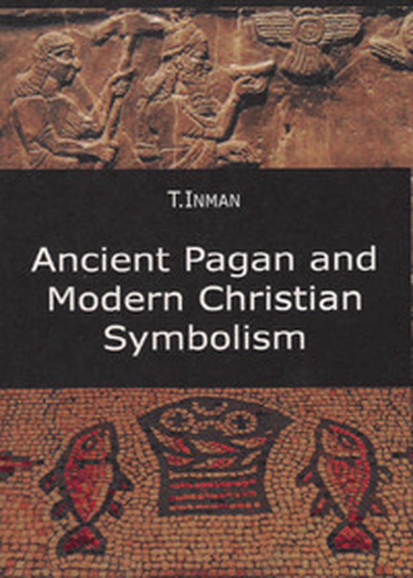 Ancient pagan and modern christian symbolism - Librerie.coop Ancient pagan and modern christian symbolism - Librerie.coop