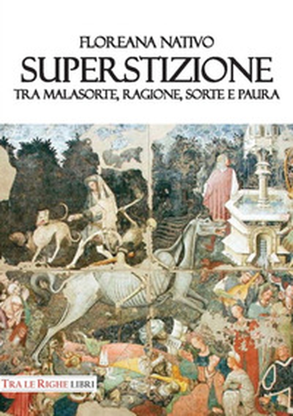 Superstizione. Tra malasorte, ragione, sorte e paura - Librerie.coop Superstizione. Tra malasorte, ragione, sorte e paura - Librerie.coop