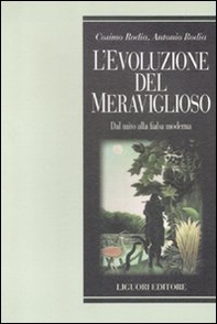 L'evoluzione del meraviglioso. Dal mito alla fiaba moderna - Librerie.coop L'evoluzione del meraviglioso. Dal mito alla fiaba moderna - Librerie.coop